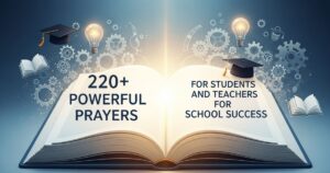 220+ Powerful Prayer for Students and Teachers for School Success 