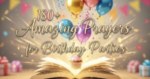 180+ Amazing Prayers for Birthday Party